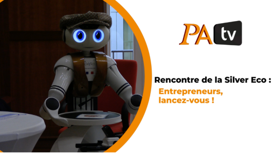 Rencontre de la Silver Eco : entrepreneurs lancez-vous !