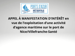 APPEL À MANIFESTATION D'INTÉRÊT en vue de l'exploitation économique d'une activité d'agence maritime sur le port de Nice/Villefranche-Santé