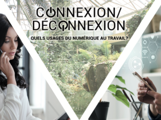 WEBINAIRE : "Connexion, Déconnexion - Quels usages du numérique au travail ?"