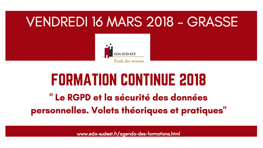 Formation EDA Sud Est : "Le RGPD et la sécurité des données personnelles. Volets théoriques et pratiques"