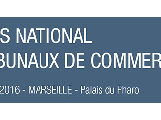 Marseille accueille ces 8 et 9 décembre le Congrès National des Tribunaux de Commerce