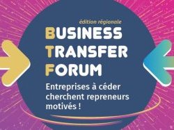 Le BUSINESS TRANSFER FORUM dédié à la transmission/reprise arrive à Nice