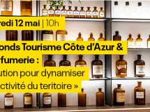 WEBINAIRE - Le Fonds Tourisme Côte d'Azur & la Parfumerie : la solution pour dynamiser l'attractivité du territoire