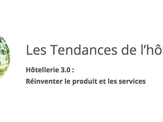 Table ronde : "Les tendances de l'hôtellerie 3.0 : réinventer le produit et les services"