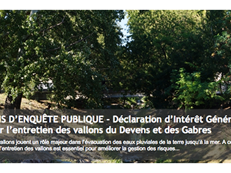 AVIS D'ENQUÊTE PUBLIQUE - Déclaration d'Intérêt Général pour l'entretien des vallons du Devens et des Gabres