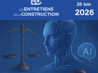 Les Entretiens de la Construction 2026 : cap sur une possible révolution du règlement des litiges