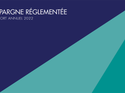 Épargne réglementée : collecte record et percée historique du nombre d'ouverture de LEP en 2022