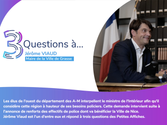 3 questions à Jérome VIAUD Maire de Grasse