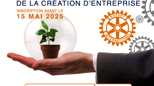 Participez au Trophée Rotary 2025 de la création d'entreprise – Inscriptions ouvertes jusqu'au 15 mai