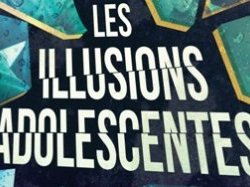 Les Illusions adolescentes