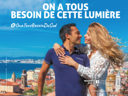 Plan de relance touristique du marché français en Région Sud : on a tous besoin du Sud ! 