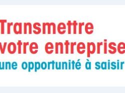 Un kit pour transmettre votre entreprise