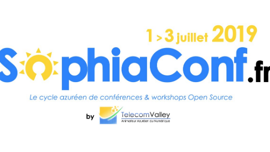 L'appel à orateurs pour SophiaConf 2019 est ouvert !