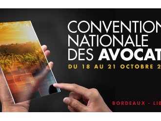 A vos agendas : Convention nationale des avocats du 18 au 21 octobre 2017