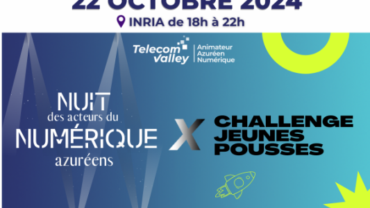 Rendez-vous le 22 octobre à l'INRIA pour la Nuit des Acteurs du Numérique Azuréens