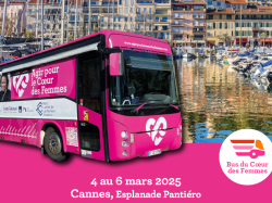 Prévention des maladies cardiovasculaires : Le Bus du Coeur des Femmes à Cannes du 4 au 6 mars 