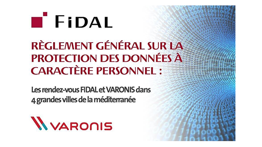 RGPD 2018 : 4 rendez-vous FIDAL et Varonis sur le RGPD