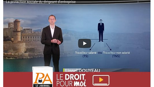 Vidéo : La protection sociale du dirigeant d'entreprise