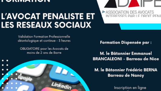 Les avocats pénalistes face aux défis des réseaux sociaux : une formation ADAIPE inédite à Nice