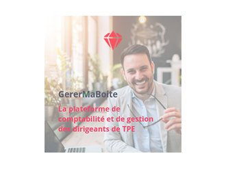 gerermaboite.com : la solution niçoise qui soulage les entrepreneurs