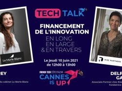 Tech Talk #2 Cannes Is Up : Le financement de l'innovation
