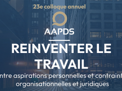 23e colloque AAPDS : "Réinventer le travail"