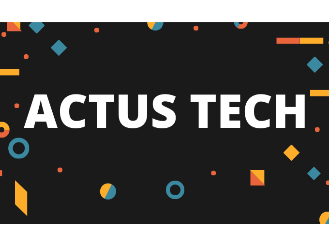 Actus tech de la semaine