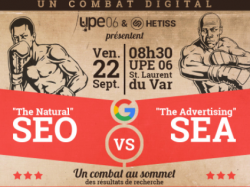 Atelier UPE06 : SEO vs SEA - référencement naturel ou publicitaire ? quelle est la meilleure stratégie pour votre entreprise ?