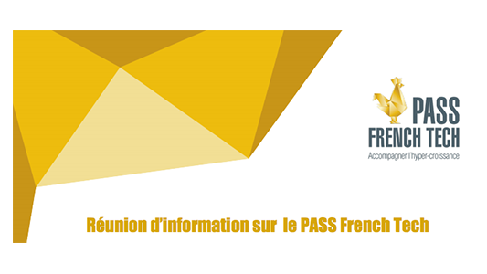 Réunion d'information sur le PASS French Tech à Sophia !