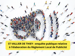 ST VALLIER DE THIEY : participez à l'enquête publique relative à l'élaboration du Règlement Local de Publicité