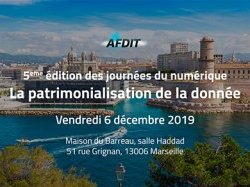 Conférence AFDIT : "La patrimonialisation de la donnée", le 6 décembre à Marseille