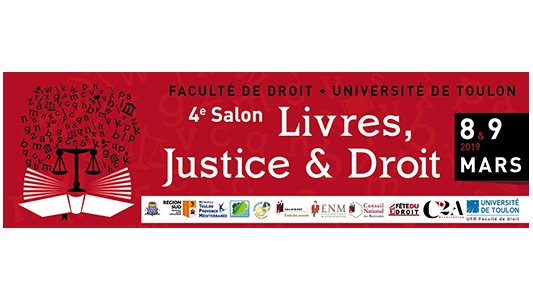 Les 8 et 9 mars 2019 à Toulon c'est enfin le retour du SALON ?LIVRES, JUSTICE ET DROIT !