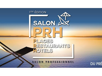 Nouveau Salon PRH - Plages, restaurants, hôtels à Antibes du 3 au 5 octobre