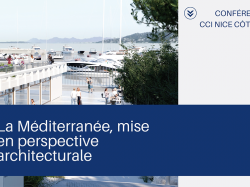 Architecture : Corinne Vezzoni et Philippe Prost, invités de la CCI Nice Côte d'Azur