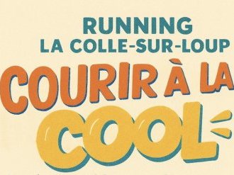 La Colle-sur-Loup donne le départ de “Courir à La Cool” : un rendez-vous running convivial et gratuit