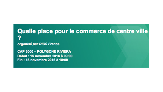 Quelle place pour le commerce de centre ville ? Les professionnels de l'immobilier sont invités à en débattre le 15 novembre 