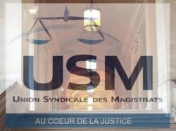 L'Union syndicale des magistrats réaffirme son attachement à l'État de droit
