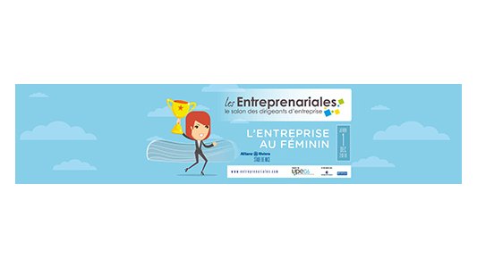 Elles sont engagées et influentes : elles vous attendent aux Entreprenariales !