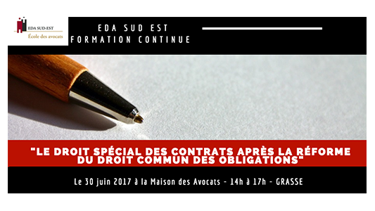 Formation EDA Sud Est : Le droit spécial des contrats après la réforme du droit commun des obligations