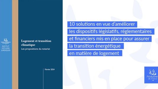  Logement et transition climatique : les points essentiels du rapport du Conseil supérieur du notariat