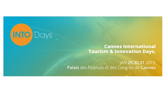 Save the date ! INTO DAYS, le nouveau rendez-vous des professionnels du tourisme à Cannes