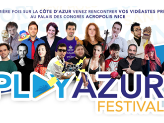 Play Azur Festival : tous vos vidéastes préférés à Nice !