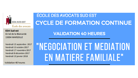 Formation continue EDA Sud Est : Négociation et Médiation en matière familiale