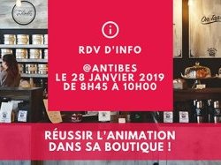 La CCI organise à Antibes une rencontre pour aider les Commerçants à réussir l'animation de leur boutique !