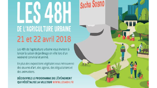 Les 48H de l'agriculture urbaine, les 21 et 22 Avril 2018 au jardin Sacha Sosno