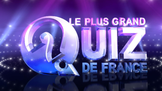 Devenez candidats pour le concours de Culture générale Le Plus Grand Quiz de France de TF1 !