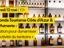 WEBINAIRE - Le Fonds Tourisme Côte d'Azur & la Parfumerie : la solution pour dynamiser l'attractivité du territoire