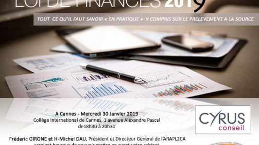 Conférence ARAPL2CA : "La nouvelle loi de finances 2019 - tout ce qu'il faut savoir « en pratique »"