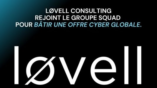 Cybersécurité : Squad se renforce dans le conseil avec l'intégration de Løvell Consulting