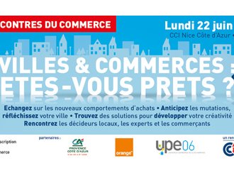 Les mutations commerciales au cœur des Rencontres du Commerce à la CCI Nice Côte d'Azur